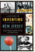 A History of Inventing in New Jersey