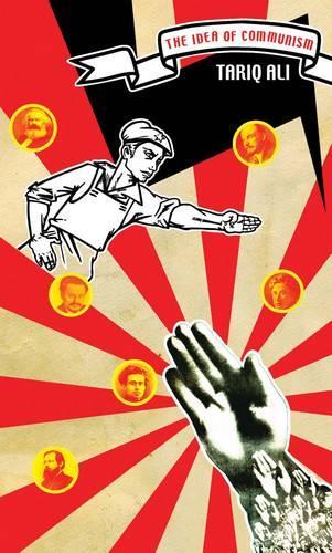 The Idea of Communism (What Was Communism