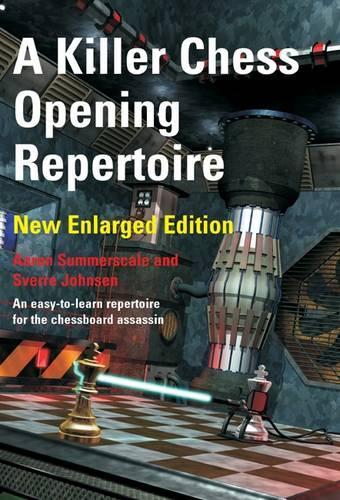 A Killer Chess Opening Repertoire