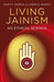 Living Jainism – An Ethical Science