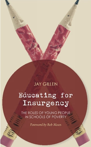 Educating for Insurgency