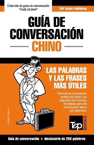 Guía de Conversación Español-Chino y mini diccionario de 250 palabras: 79 (Spanish collection