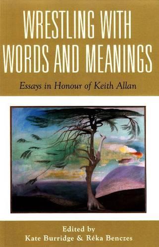 Wrestling with Words and Meanings