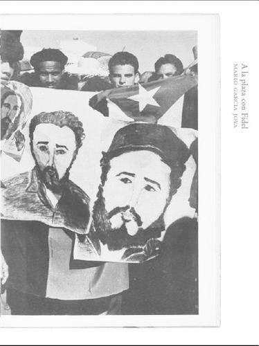 Mario Garcia Joya - A La Plaza Con Fidel