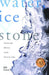 Water, Ice & Stone