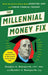 The Millennial Money Fix