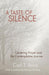 A Taste of Silence