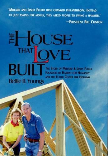The House That Love Built