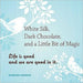 White Silk, Dark Chocolate, and a Little Bit of Magic