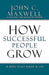 How Successful People Grow