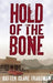 Hold of the Bone
