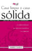 Casa limpia o casa sólida: Una guía práctica para comprender la guerra espiritua l, las fortalezas demoniacas y la liberación / Clean House Strong House