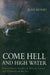Come Hell and High Water