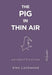 The Pig in Thin Air