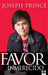 Favor inmerecido: Recibe tu ventaja sobrenatural hoy para una vida exitosa / Unm erited Favor
