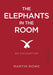 Elephants in the Room