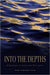 Into the Depths