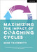 Maximizing the Impact of Coaching Cycles