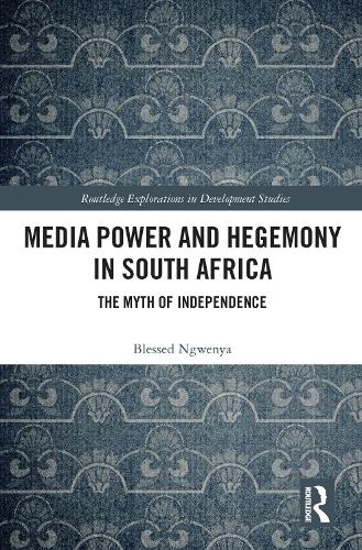 Media Power and Hegemony in South Africa
