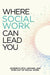 Where Social Work Can Lead You