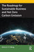 The Roadmap for Sustainable Business and Net Zero Carbon Emission