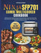 Ninja SFP701 Combi Multicooker Cookbook (Full Color Pictures)