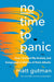 No Time to Panic