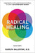 Radical Healing