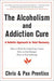 The Alcoholism and Addiction Cure
