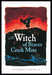 The Witch of Beaver Creek Mine