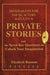Private Stories