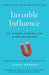 Invisible Influence