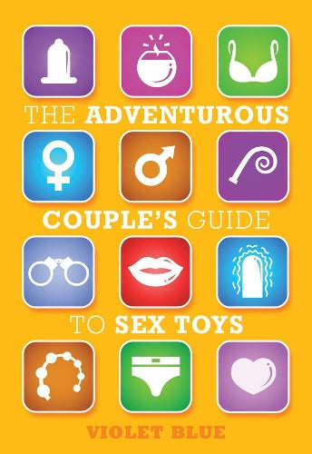 The Adventurous Couple's Guide to Sex Toys
