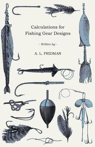 Calculations for Fishing Gear Designs (Fao Fishing Manuals