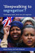 'Sleepwalking to segregation'?