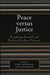 Peace versus Justice