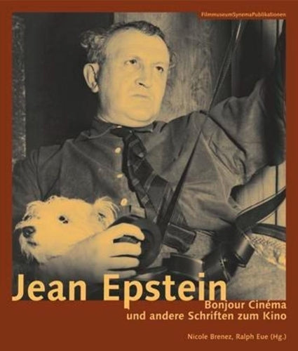 Jean Epstein – Bonjour cinéma und andere Schriften zum Kino