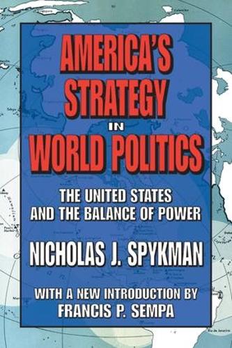 America's Strategy in World Politics