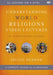 Understanding World Religions Video Lectures