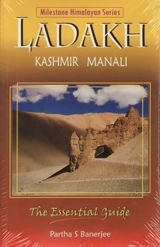 Ladakh: The Essential Guide