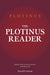 The Plotinus Reader