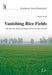 Vanishing Rice Fields