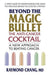 Beyond the Magic Bullet: the Anti-Cancer Cocktail