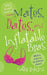 Mates, Dates, and Inflatable Bras