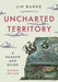 Uncharted Territory
