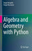 Algebra and Geometry with Python