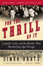 For the Thrill of It