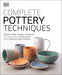 Complete Pottery Techniques