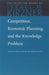 Competition, Economic Planning and the Knowledge Problem