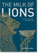 Milk of Lions